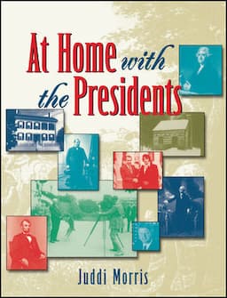 At Home with the Presidents