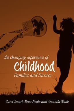 The Changing Experience of Childhood: Families and Divorce