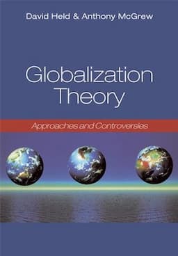 Globalization Theory: Approaches and Controversies