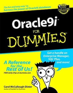 Oracle9i<sup><small>TM</small></sup> For Dummies<sup>&#174;</sup>