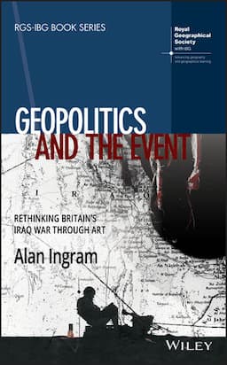 Geopolitics and the Event: Rethinking Britain's Iraq War Through Art