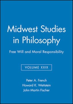 Free Will and Moral Responsibility, Volume XXIX