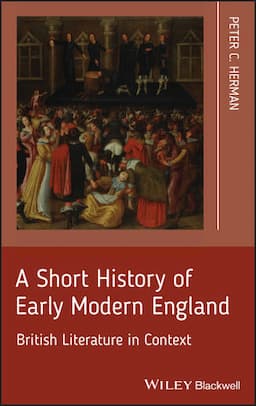 A Short History of Early Modern England: British Literature in Context