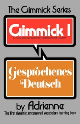 Gimmick I: Gesprochenes Deutsch