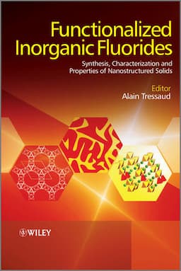 Functionalized Inorganic Fluorides: Synthesis, Characterization and Properties of Nanostructured Solids