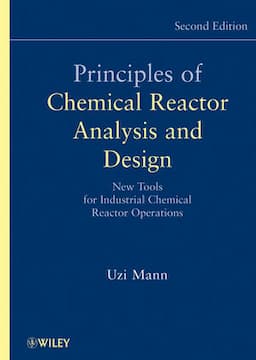 Principles of Chemical Reactor Analysis and Design: New Tools for Industrial Chemical Reactor Operations, 2nd Edition