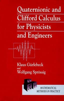 Quaternionic and Clifford Calculus for Physicists and Engineers