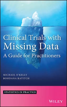 Clinical Trials with Missing Data: A Guide for Practitioners