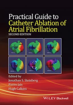 Practical Guide to Catheter Ablation of Atrial Fibrillation, 2nd Edition