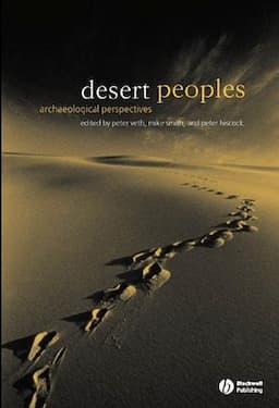 Desert Peoples: Archaeological Perspectives