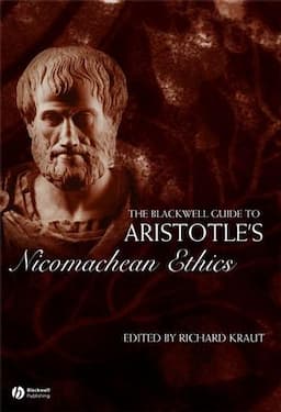 The Blackwell Guide to Aristotle's Nicomachean Ethics