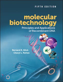 Molecular Biotechnology: Principles and Applications of Recombinant DNA, 5th Edition