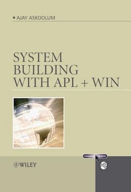 System Building with APL + WIN