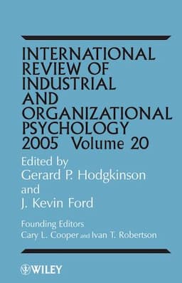 International Review of Industrial and Organizational Psychology 2005, Volume 20