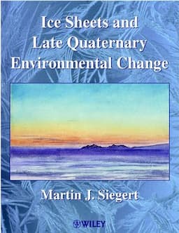 Ice Sheets and Late Quaternary Environmental Change