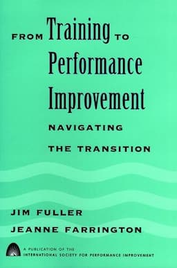 From Training to Performance Improvement: Navigating the Transition