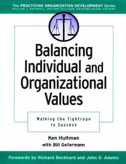 Balancing Individual and Organizational Values: Walking the Tightrope to Success