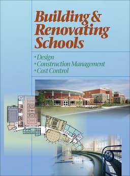 Building and Renovating Schools: Design, Construction Management, Cost Control