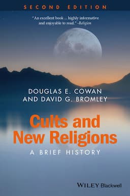 Cults and New Religions: A Brief History, 2nd Edition