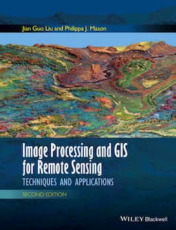 Image Processing and GIS for Remote Sensing: Techniques and Applications, 2nd Edition