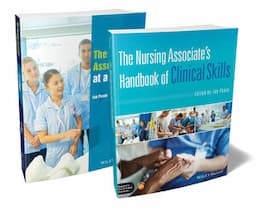 The Nursing Associate's Bundle: The Nursing Associate's Handbook of Clinical Skills; The Nursing Associate at a Glance