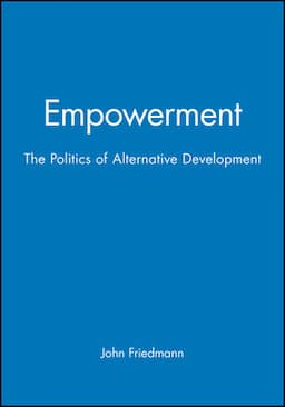 Empowerment: The Politics of Alternative Development