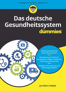 Das deutsche Gesundheitssystem f&uuml;r Dummies