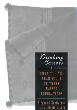 Drinking Careers: A Twenty-Five Year Study of Three Navajo Populations