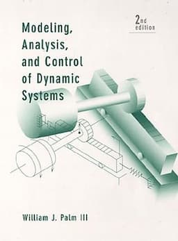 Modeling, Analysis, and Control of Dynamic Systems, 2nd Edition