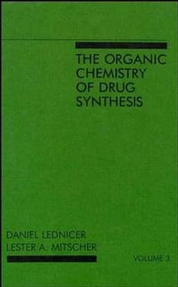 The Organic Chemistry of Drug Synthesis, Volume 3