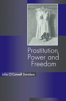 Prostitution, Power and Freedom