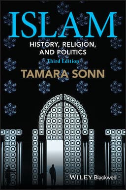 Islam: History, Religion, and Politics, 3rd Edition