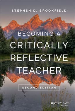 Becoming a Critically Reflective Teacher, 2nd Edition