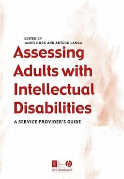 Assessing Adults with Intellectual Disabilities: A Service Provider's Guide