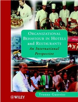 Organizational Behaviour in Hotels and Restaurants: An International Perspective