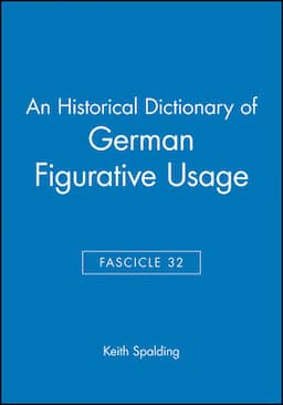 An Historical Dictionary of German Figurative Usage, Fascicle 32