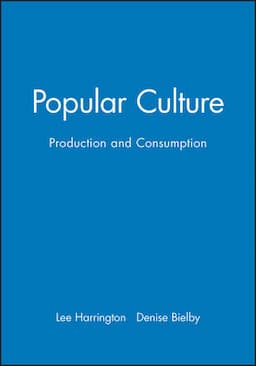 Popular Culture: Production and Consumption