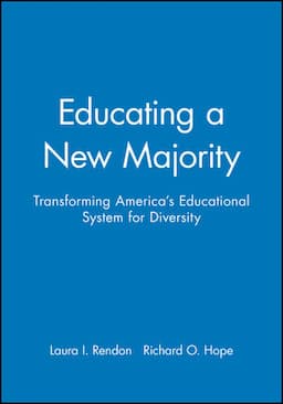 Educating a New Majority: Transforming America's Educational System for Diversity