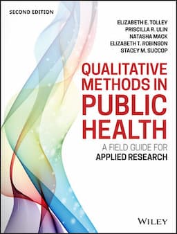 Qualitative Methods in Public Health: A Field Guide for Applied Research, 2nd Edition