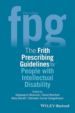 The Frith Prescribing Guidelines for People with Intellectual Disability, 3rd Edition