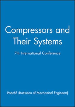 Compressors and Their Systems: 7th International Conference