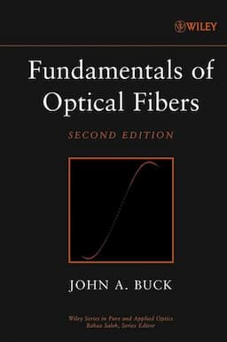 Fundamentals of Optical Fibers, 2nd Edition