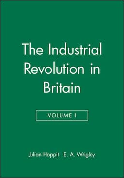 The Industrial Revolution in Britain I, Volume 2