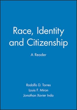 Race, Identity and Citizenship: A Reader