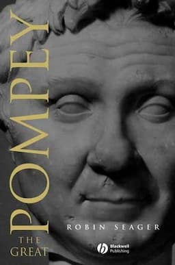 Pompey the Great: A Political Biography, 2nd Edition