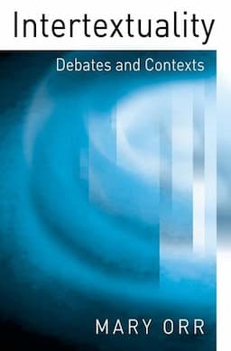 Intertextuality: Debates and Contexts