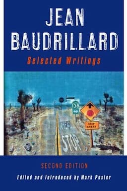 Jean Baudrillard: Selected Writings, 2nd Edition