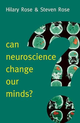 Can Neuroscience Change Our Minds?