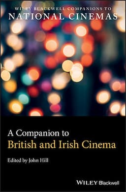 A Companion to British and Irish Cinema