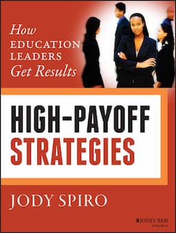 High-Payoff Strategies: How Education Leaders Get Results